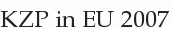 KZP in EU 2007 KZP in EU 2007